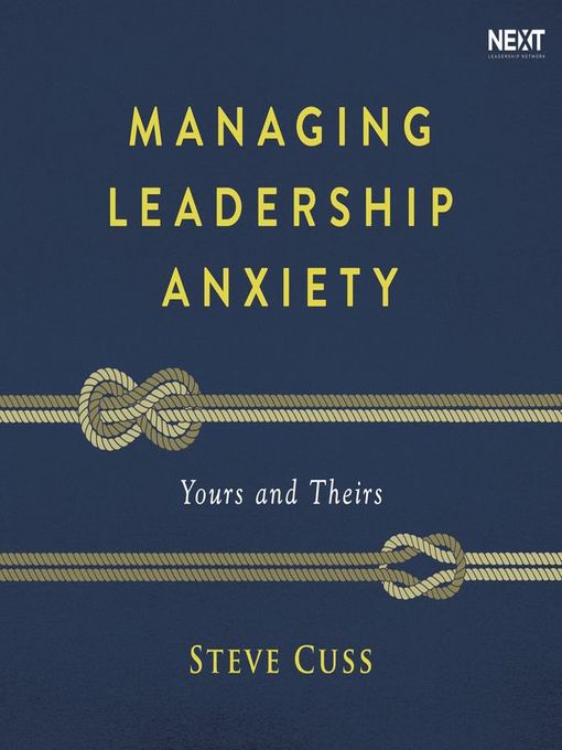 Title details for Managing Leadership Anxiety by Steve Cuss - Available